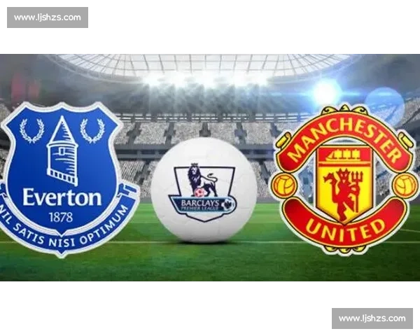 皇马对阵曼联焦点大战解析豪门底蕴与战术博弈历史恩怨球星对决赛场风云