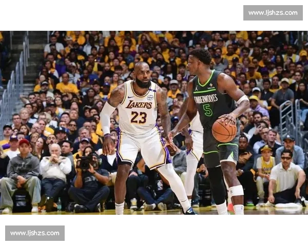 湖人对阵灰熊焦点之战詹姆斯领衔冲击季后赛关键胜负夜西部舞台上